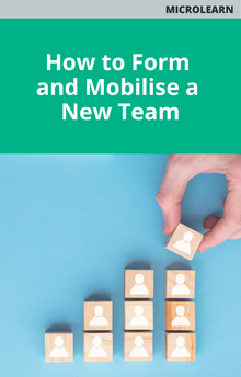 How to Form and Mobilise a New Team